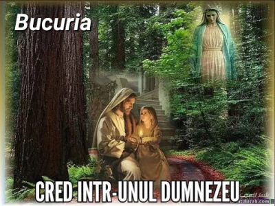 Bucuria - Cred Intru Unul Dumnezeu