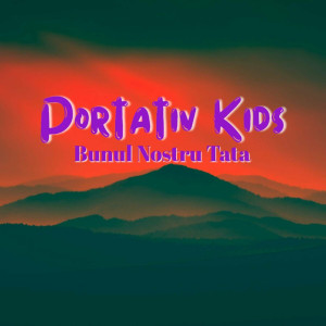 Portativ Kids - Bunul Nostru Tata (2024)