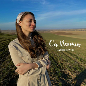 Naomi State - Ca Neemia (2024)