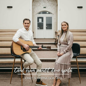 Ionut Si Corina Gontaru - Când Eram Pândit De-O Ispită (2021)