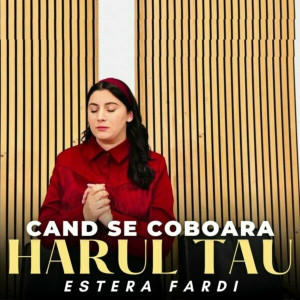 Estera Fardi - Cand Se Coboara Harul Tau (2024)