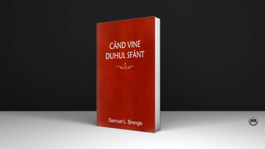 Samuel L. Brengle - Când vine Duhul Sfânt