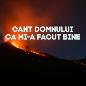 Muzica Crestina Noua - Cant Domnului Ca Mi-A Facut Bine (2024)