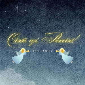 Teo Family  - Cântã, Azi, Pãmânt! (2024)