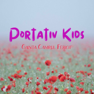 Portativ Kids - Canta Campul Fericit (2024)