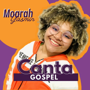 Moarah Yasmin - Canta Gospel (2022)