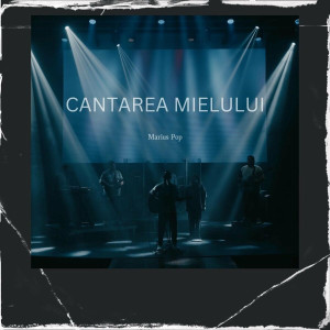 Marius Pop - Cantarea Mielului (2024)