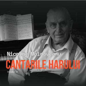 Nicolae Moldoveanu - Cântările Harului - Volumul 2