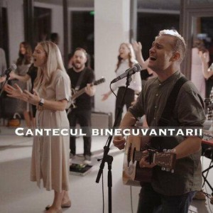 Diversi Artisti - Cantecul Binecuvantarii (2020)