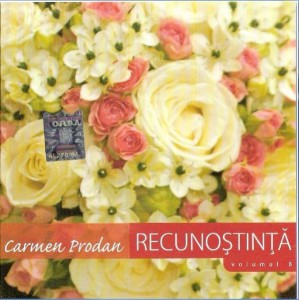 Carmen Prodan - Recunostinta Vol.8