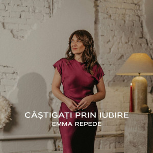 Emma Repede - Câștigați Prin Iubire (2023)