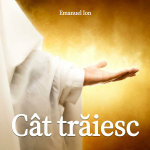 Emanuel Ion - Cât Trăiesc (2022)