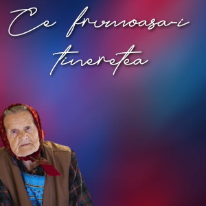 Marioara De La Tinca - Ce Frumoasa-I Tineretea (2024)