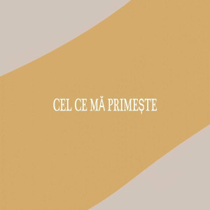 Beniamin Mutaşcu - Cel Ce Mă Primeşte (2022)