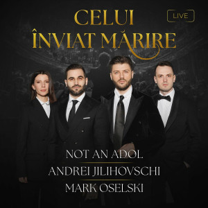 Not An Idol - Celui Înviat Mărire (Live) (2025)