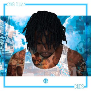 Chris Elijah - Dues (2018)