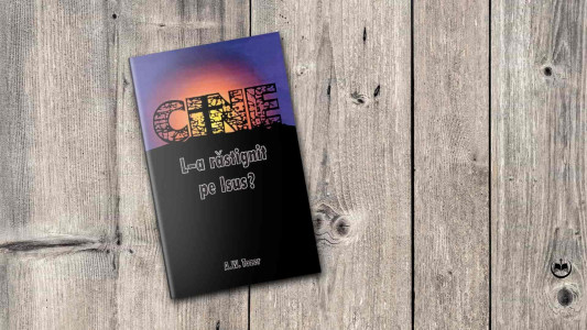 A. W. Tozer - Cine L-a răstignit pe Isus?