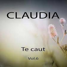 Claudia - Te caut Vol.6  (2017)