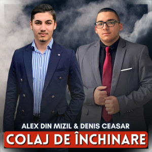 Alex din Mizil - Colaj De Închinare (2022)