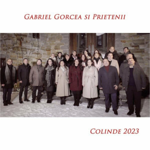 Gabriel Gorcea si Prietenii - Colinde (2023)