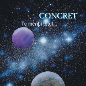 Concret - Tu meriti totul (2001)