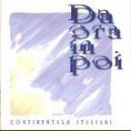 Continental - Da ora inapoi