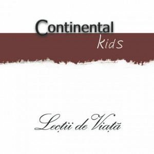 Continental Kids - Lecții de viață (2007)