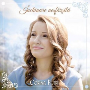 Corina Petre - Inchinare nesfarsita (2015)