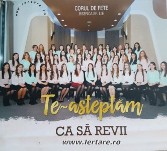 Corul De Fete Biserica Sf Ilie - Te Așteptăm Ca Să Revii Vol.2 (2016)