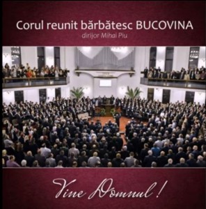 Corul Reunit Bărbătesc Bucovina - Vine Domnul! (2019)
