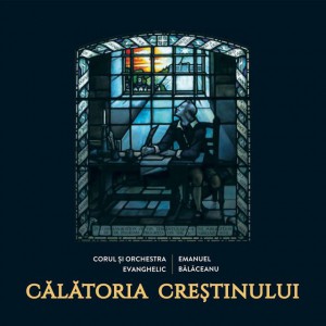 Corul și Orchestra Evanghelic - Calatoria Crestinului (2019)