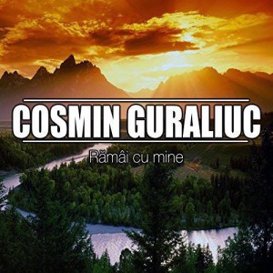 Cosmin Guraliuc - Rămâi cu mine (2016)