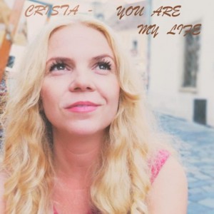Crista - You Are My Life (2018)