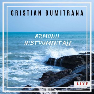Cristian Dumitrana - Armonii (Instrumentale) (2005)