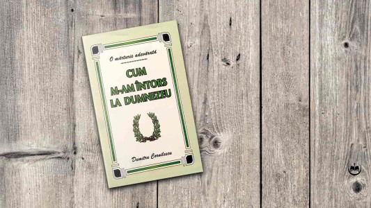 Dumitru Cornilescu - Cum m-am întors la Dumnezeu