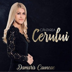 Damaris Cauneac - Cântarea Cerului (2017)