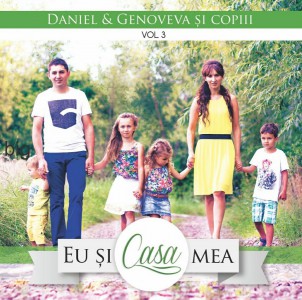 Daniel & Genoveva Spoială și Copii - Eu și casa mea, Vol. 3 (2014)