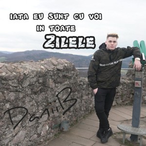 DaniiB - Iata Eu Sunt Cu Voi in Toate Zilele (2021)