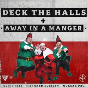 Alive City - Deck the Halls  Away in a Manger (2022)