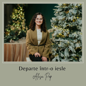 Alisa Pop - Departe Într-O Iesle (2025)