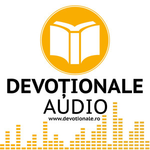 Devotionale Audio - Devoțional Zilnic Partea 44 (2025)