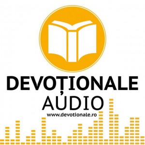 Devotionale Audio - Devoțional Zilnic Partea 3 (2020)