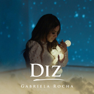 Gabriela Rocha - Diz (2019)