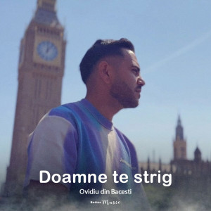 Ovidiu Din Bacesti - Doamne Te Strig (2023)