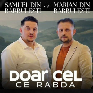 Samuel din Barbulesti - Doar Cel Ce Rabda (2025)