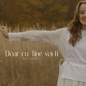 Sofia Timofte - Doar Cu Tine Voi Fi (Live) (2024)