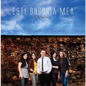 Domini - Ești Bucuria Mea (2010)