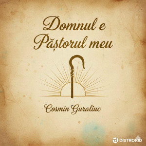 Cosmin Guraliuc - Domnul E Pastorul Meu (2026)
