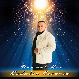Madalin Covaciu - Domnul Meu (2023)