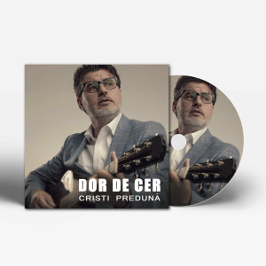 Cristi Preduna - Dor De Cer (2018)